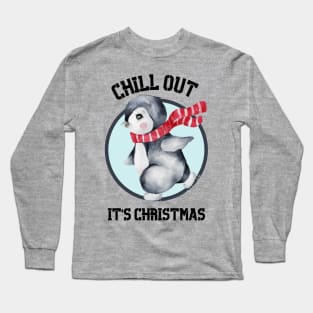 Chill Out It's Christmas Long Sleeve T-Shirt